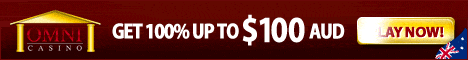 Receive 100% up to $100 AUD only at Omni Casino!